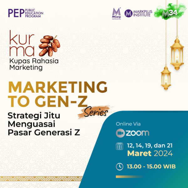 PEP Special Class - Kupas Rahasia Marketing (Kurma): Marketing to Gen-Z Series